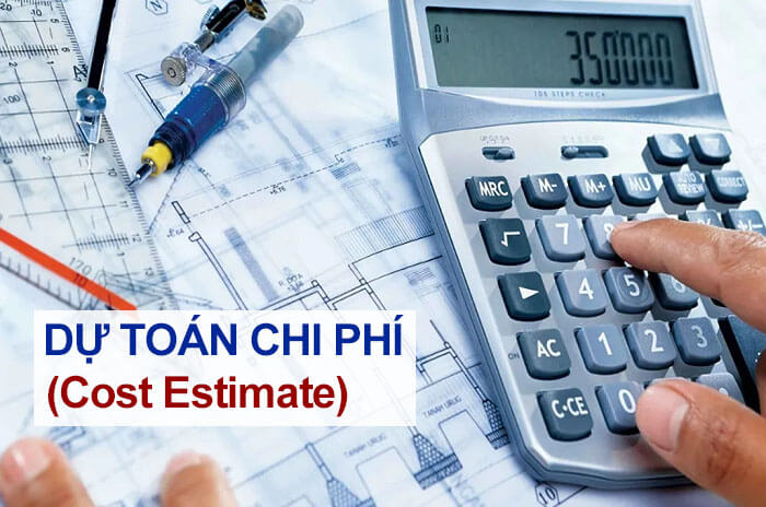 Dự toán chi phí 