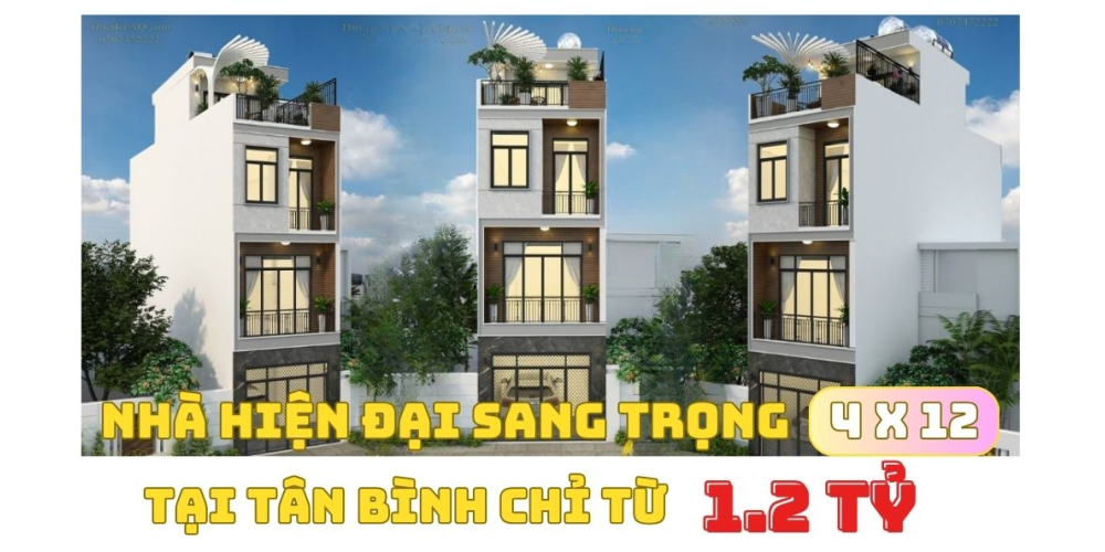 MẪU NHÀ PHỐ 4 TẦNG 4X12 HIỆN ĐẠI, SANG TRỌNG VỚI GIÁ CHỈ TỪ 1,2 TỶ TẠI TÂN BÌNH
