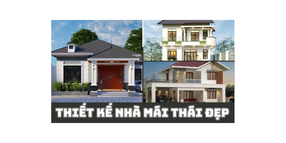 THIẾT KẾ NHÀ MÁI THÁI ĐẸP