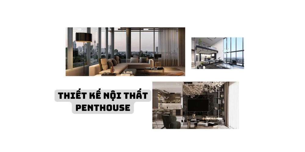 THIẾT KẾ NỘI THẤT PENTHOUSE