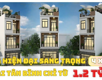 MẪU NHÀ PHỐ 4 TẦNG 4X12 HIỆN ĐẠI, SANG TRỌNG VỚI GIÁ CHỈ TỪ 1,2 TỶ TẠI TÂN BÌNH