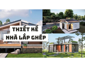 THIẾT KẾ NHÀ LẮP GHÉP